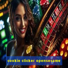 cookie clicker opensesame