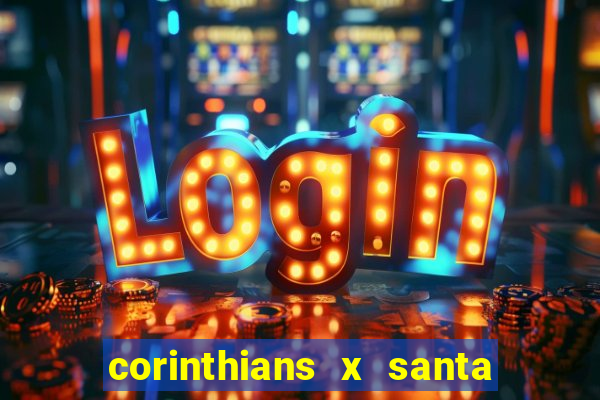 corinthians x santa cruz ao vivo hd