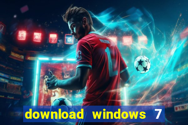 download windows 7 32 bits iso