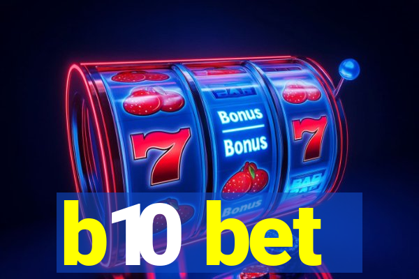 b10 bet