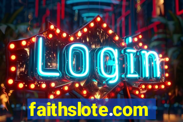 faithslote.com