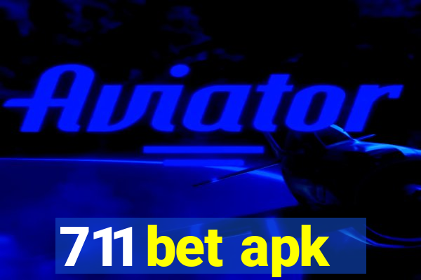 711 bet apk