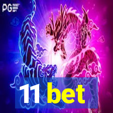 11 bet