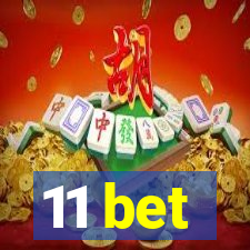 11 bet