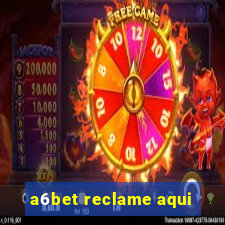 a6bet reclame aqui