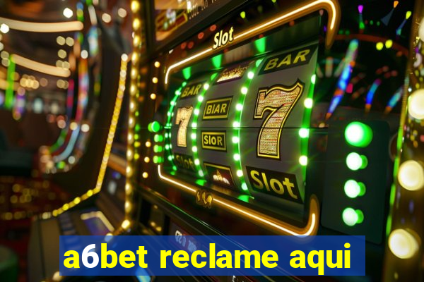 a6bet reclame aqui