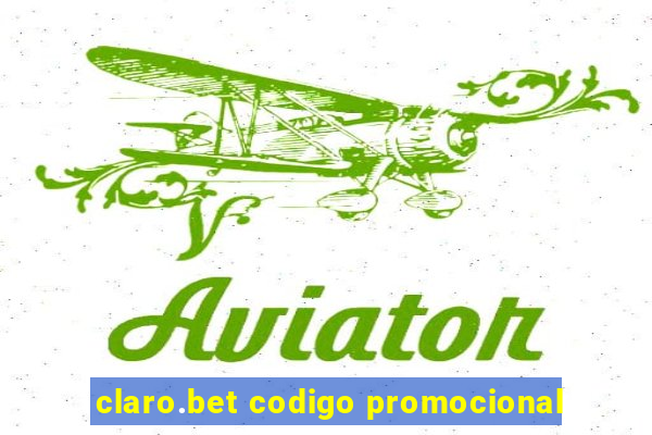 claro.bet codigo promocional