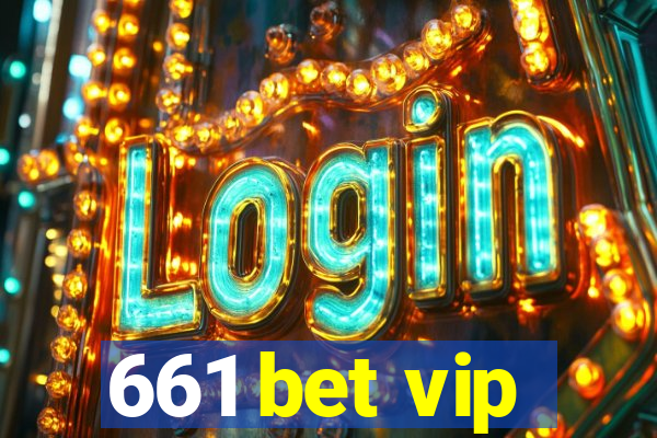 661 bet vip