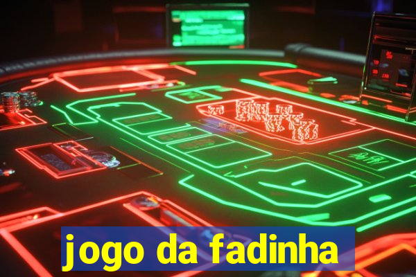 jogo da fadinha