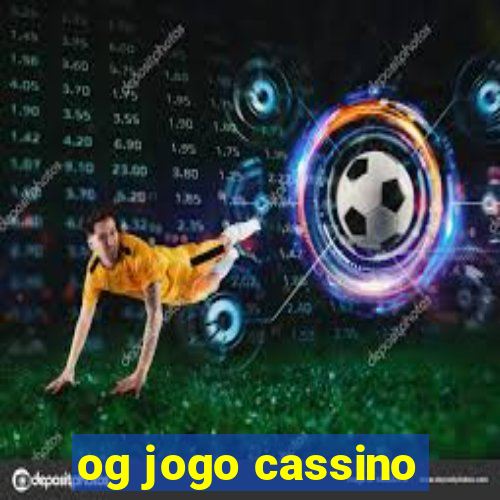 og jogo cassino