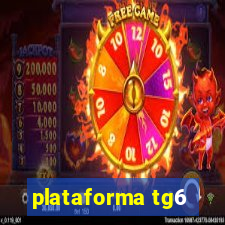 plataforma tg6