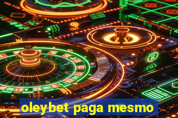 oleybet paga mesmo