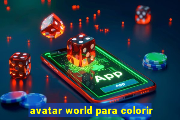 avatar world para colorir