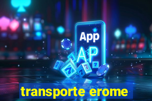 transporte erome