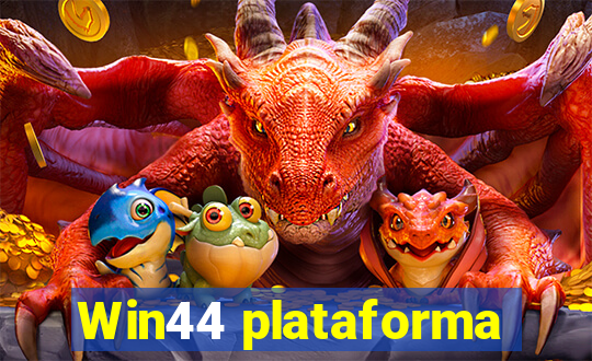 Win44 plataforma