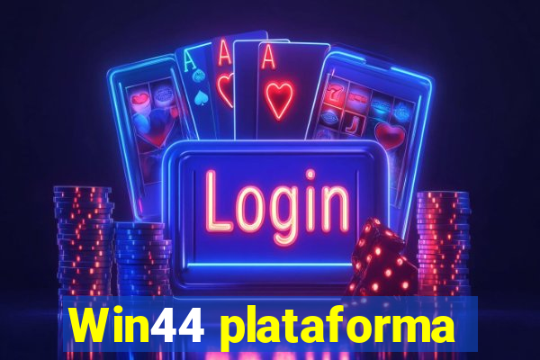 Win44 plataforma