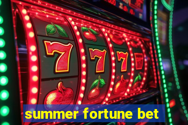 summer fortune bet