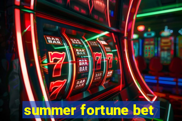 summer fortune bet