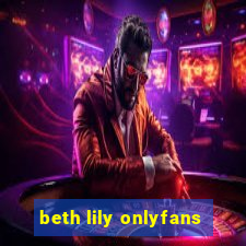 beth lily onlyfans