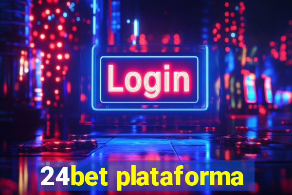 24bet plataforma