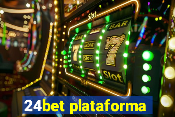 24bet plataforma