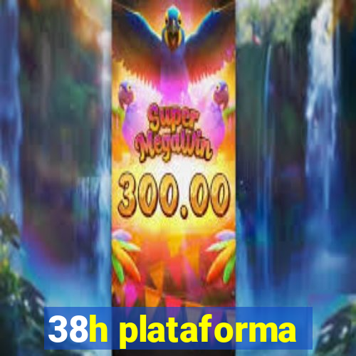 38h plataforma