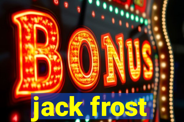 jack frost