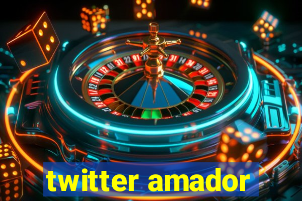 twitter amador