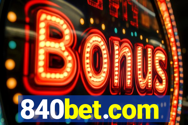 840bet.com