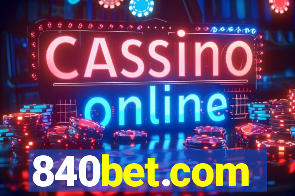 840bet.com