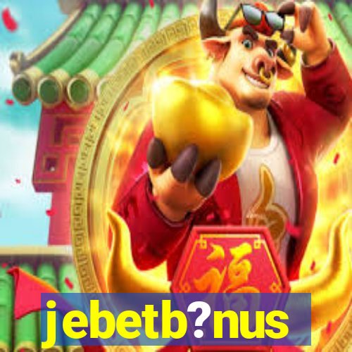 jebetb?nus