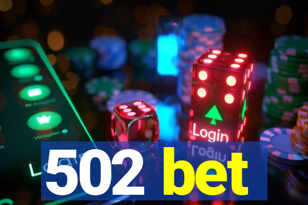 502 bet