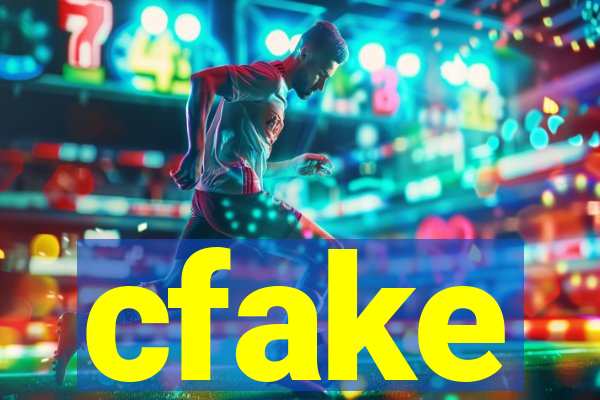 cfake