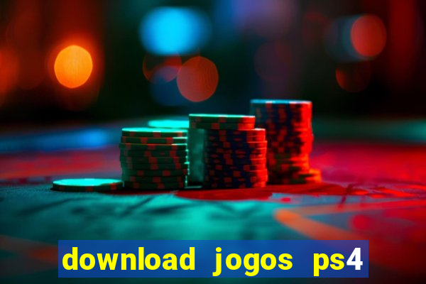 download jogos ps4 pkg pt br