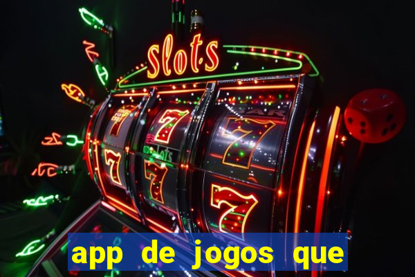 app de jogos que pagam de verdade