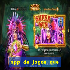 app de jogos que pagam de verdade