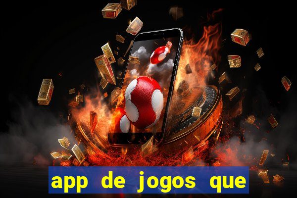 app de jogos que pagam de verdade