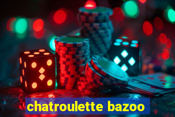 chatroulette bazoo