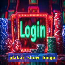 plakar show bingo ao vivo