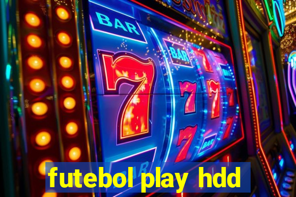 futebol play hdd