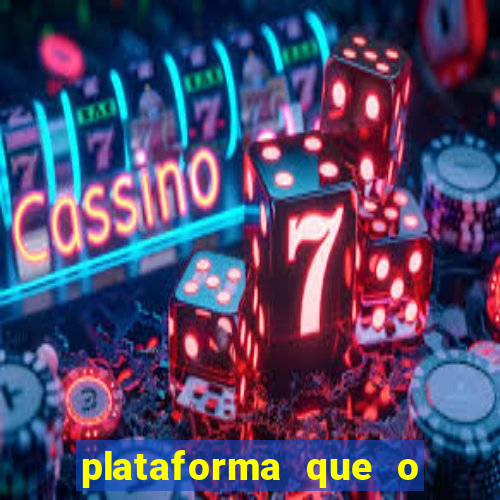 plataforma que o buzeira joga