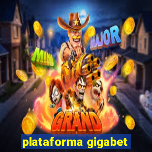 plataforma gigabet