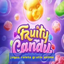 jogos roleta gratis online