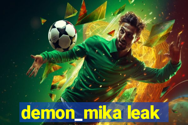 demon_mika leak