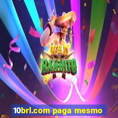 10brl.com paga mesmo