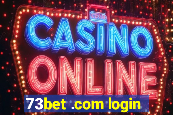 73bet .com login