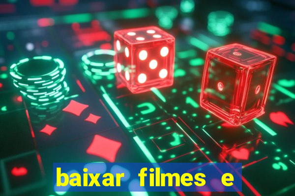 baixar filmes e series em mp4