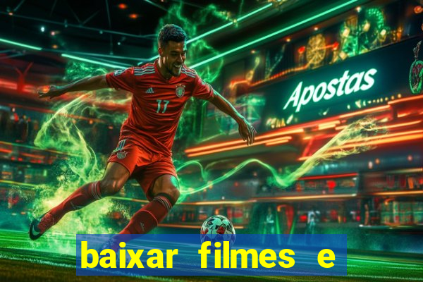 baixar filmes e series em mp4