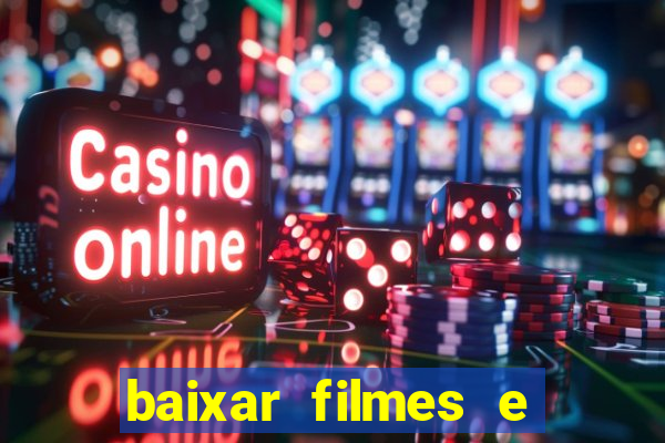 baixar filmes e series em mp4