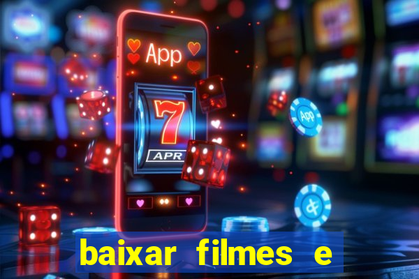 baixar filmes e series em mp4